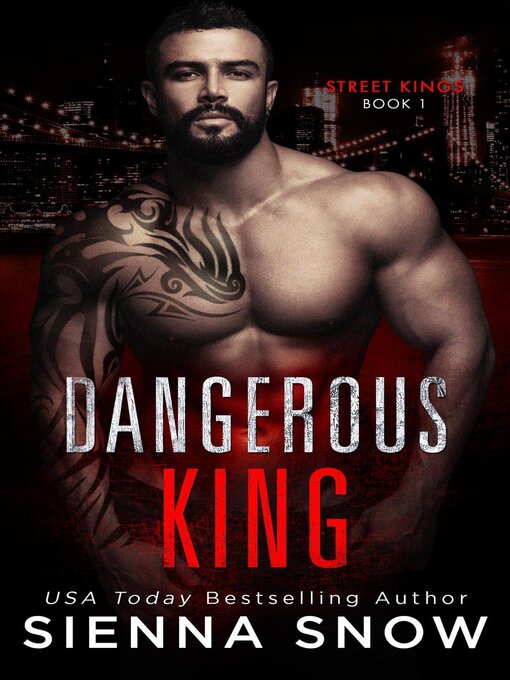 Title details for Dangerous King by Sienna Snow - Available